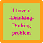 Drinks on Me  Coaster Drinking Problem