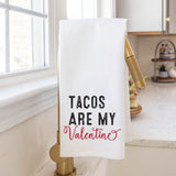 Rustic Marlin - Tea Towel - Tacos are my Valentine